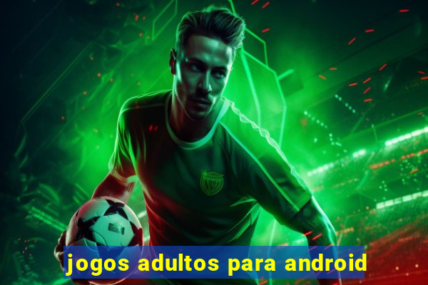 jogos adultos para android